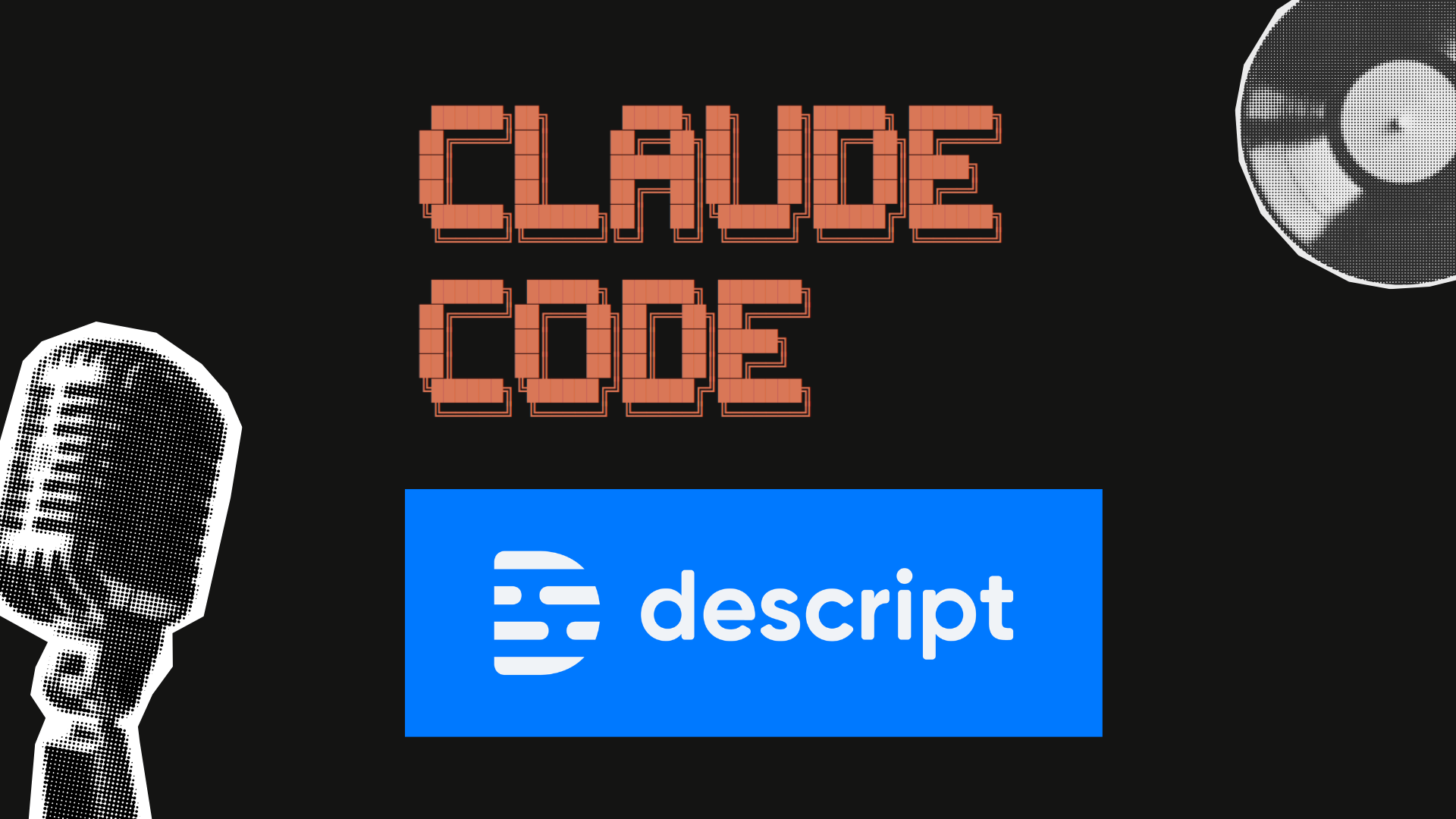 Delta-3 production stack, Claude Code and Descript.